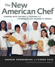 The New American Chef by Andrew Dornenburg and Karen Page