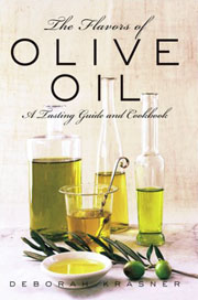 The Flavors of Olive Oil by Deborah Krasner