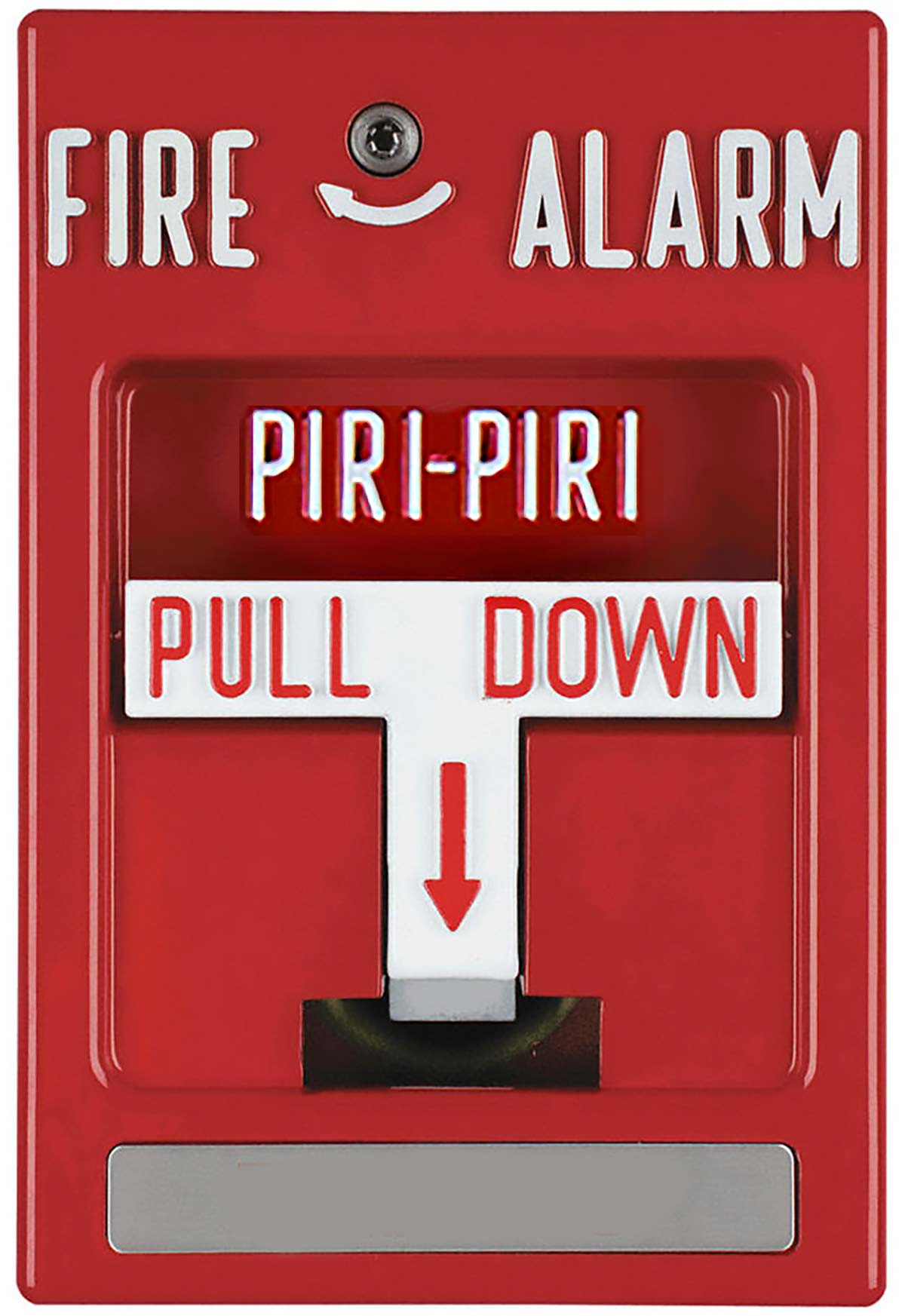 A fire alarm that says piri-piri on it
