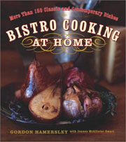 Bistro Cooking at Home by Gordon Hamersley
