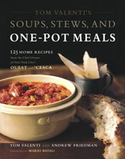 Buy the Tom Valenti's Soups, Stews, and One-Pot Meals cookbook