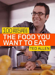 The Food You Want to Eat by Ted Allen