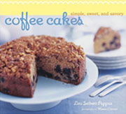 Coffee Cakes: Simple, Sweet, and Savory by Lou Seibert Pappas