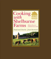 Cooking with Shelburne Farms by Melissa Pasanen