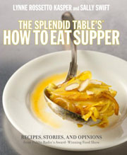 How To Eat Supper by Lynn Rossetto Kasper and Sally Swift