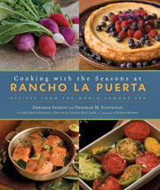 Cooking with the Seasons at Rancho La Puerta by Deborah Szekely