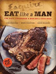 Buy the Esquire's Eat Like a Man cookbook