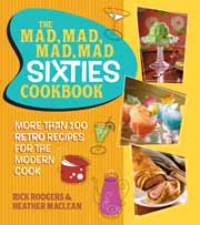 Buy the The Mad, Mad, Mad, Mad Sixties Cookbook cookbook