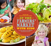 Buy the At the Farmers’ Market with Kids cookbook