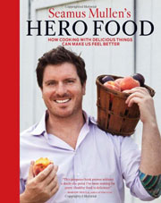 Buy the Seamus Mullen’s Hero Food cookbook