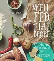 Well Fed, Flat Broke Cookbook