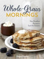 Whole Grain Mornings Cookbook