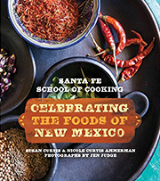 Celebrating the Foods of New Mexico Cookbook