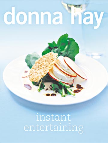Donna Hay Instant Entertaining Cookbook