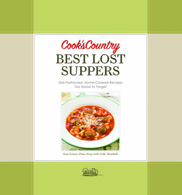 Cook's Country Best Lost Suppers Cookbook
