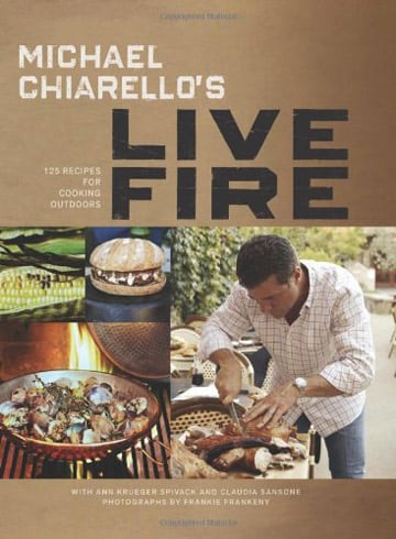 Michael Chiarello's Live Fire Cookbook