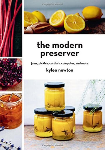 The Modern Preserver Cookbook