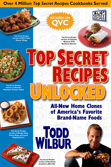 Top Secret Recipes Unlocked Cookbook