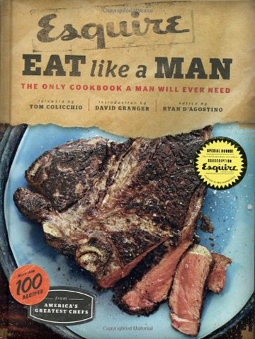 Esquire Eat like a Man Cookbook