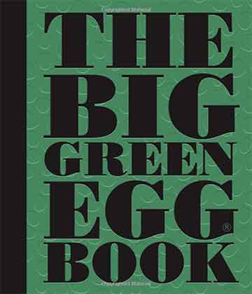 The Big Green Egg Cookbook