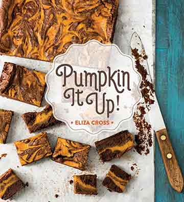 Pumpkin It Up! Cookbook