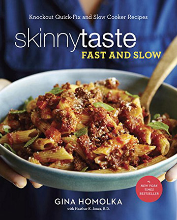 Buy the Skinnytaste Fast and Slow cookbook