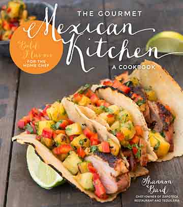 Buy the The Gourmet Mexican Kitchen cookbook