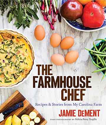 The Farmhouse Chef Cookbook