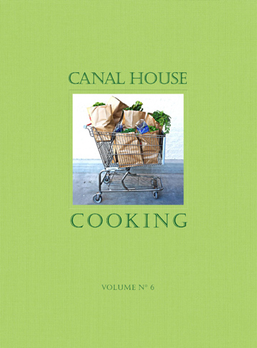 Canal House Cooking Vol. 6 Cookbook