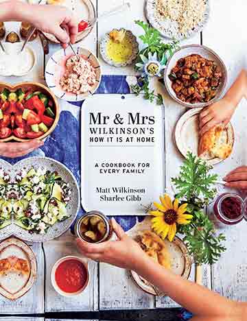 Buy the Mr & Mrs Wilkinson’s How It Is At Home cookbook