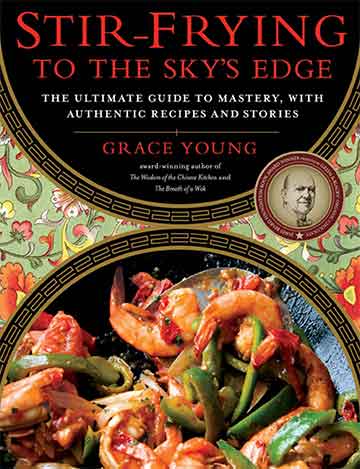 Stir-Frying to the Sky’s Edge Cookbook