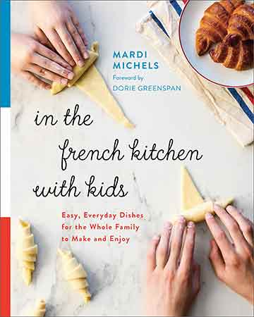 In the French Kitchen with Kids Cookbook