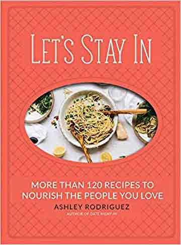 Buy the Let’s Stay In cookbook