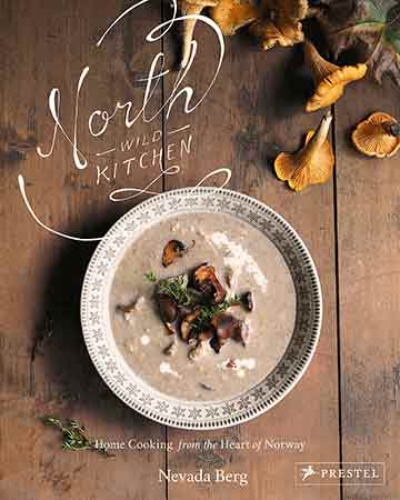Buy the North Wild Kitchen cookbook