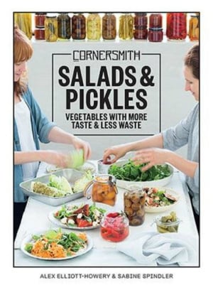 Cornersmith: Salads & Pickles Cookbook