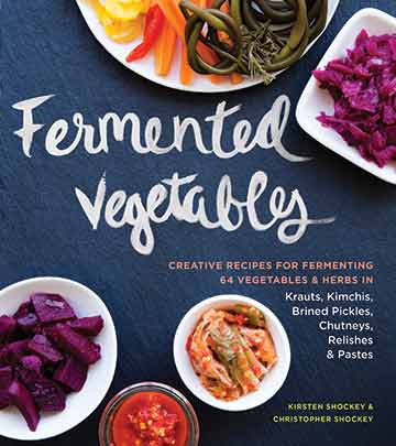 Buy the Fermented Vegetables cookbook