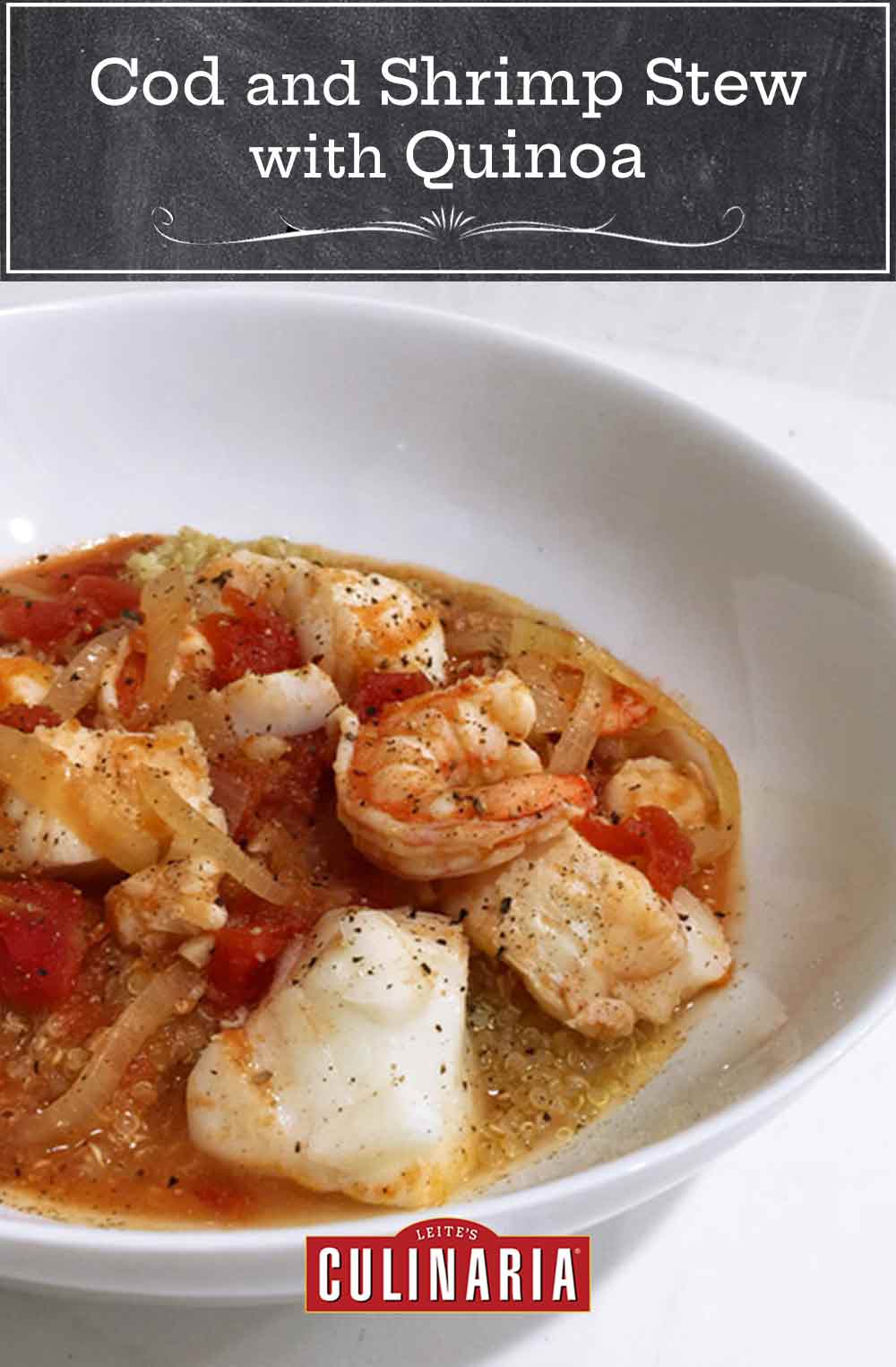 A white bowl filled with cod and shrimp stew with quinoa.