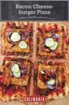 A bacon cheeseburger pizza topped with beef, bacon, pickles, cheese, and red onion, cut into four squares on a wooden pizza peel.