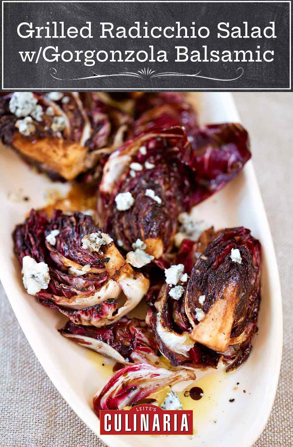 Oval plate with a grilled radicchio salad, Gorgonzola, and balsamic vinaigrette