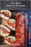A split image of 2 of 7 salmon recipes, including salmon banh mi sandwichs and cedar plank-grilled salmon.