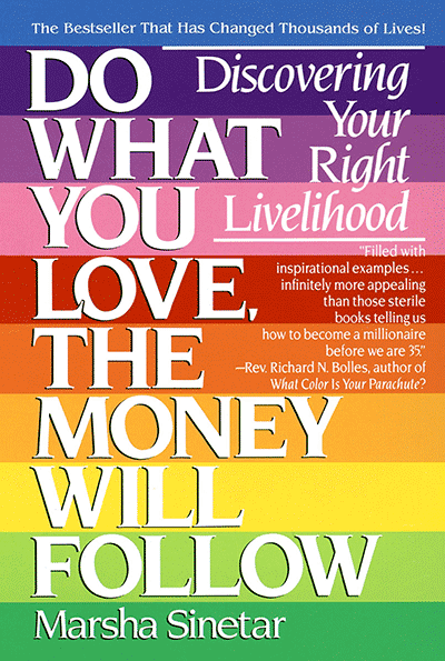 Do What You Love The Money Will Follow book cover.
