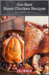 Images of two of our 27 superbly reliable roast chicken recipes -- simple roast chicken, and Ina Garten's lemon chicken.
