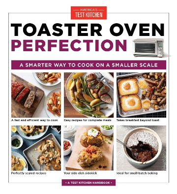 Toaster Oven Perfection Cookbook