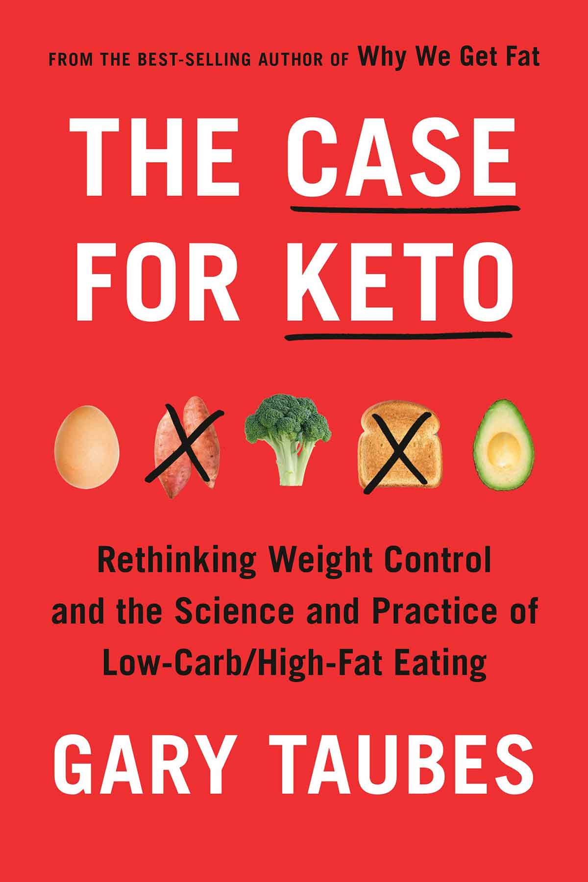 The cover of The Case for Keto, by Gary Taubes.