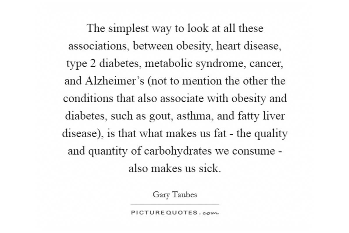 A quote on health for the Gary Taubes interview.