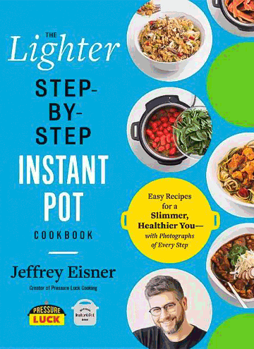Buy the The Lighter Step-By-Step Instant Pot Cookbook cookbook