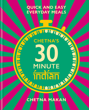 Buy the Chetna’s 30-Minute Indian cookbook