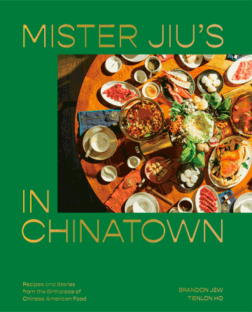 Buy the Mister Jiu’s in Chinatown cookbook