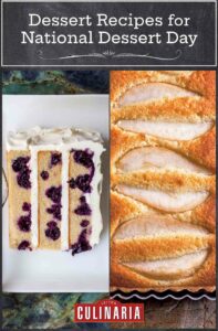 A grid of 2 photos for dessert day for National Dessert Day, including blueberry lemon layer cake and pear almond tart.