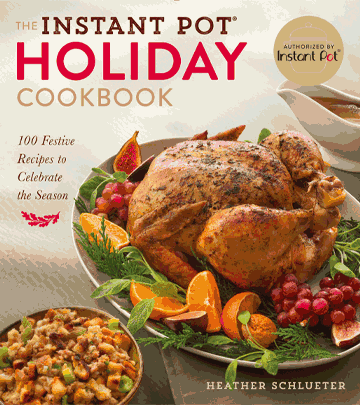 The Instant Pot Holiday CookBook